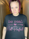 Be Real, Not Perfect